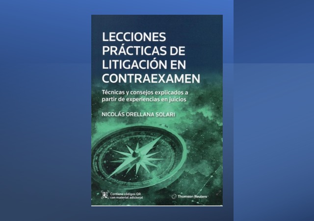 La portada del libro "Lecciones pr&aacute;cticas de litigaci&oacute;n en contraexamen. T&eacute;cnicas y consejos explicados a partir de experiencia en juicios&rdquo;,