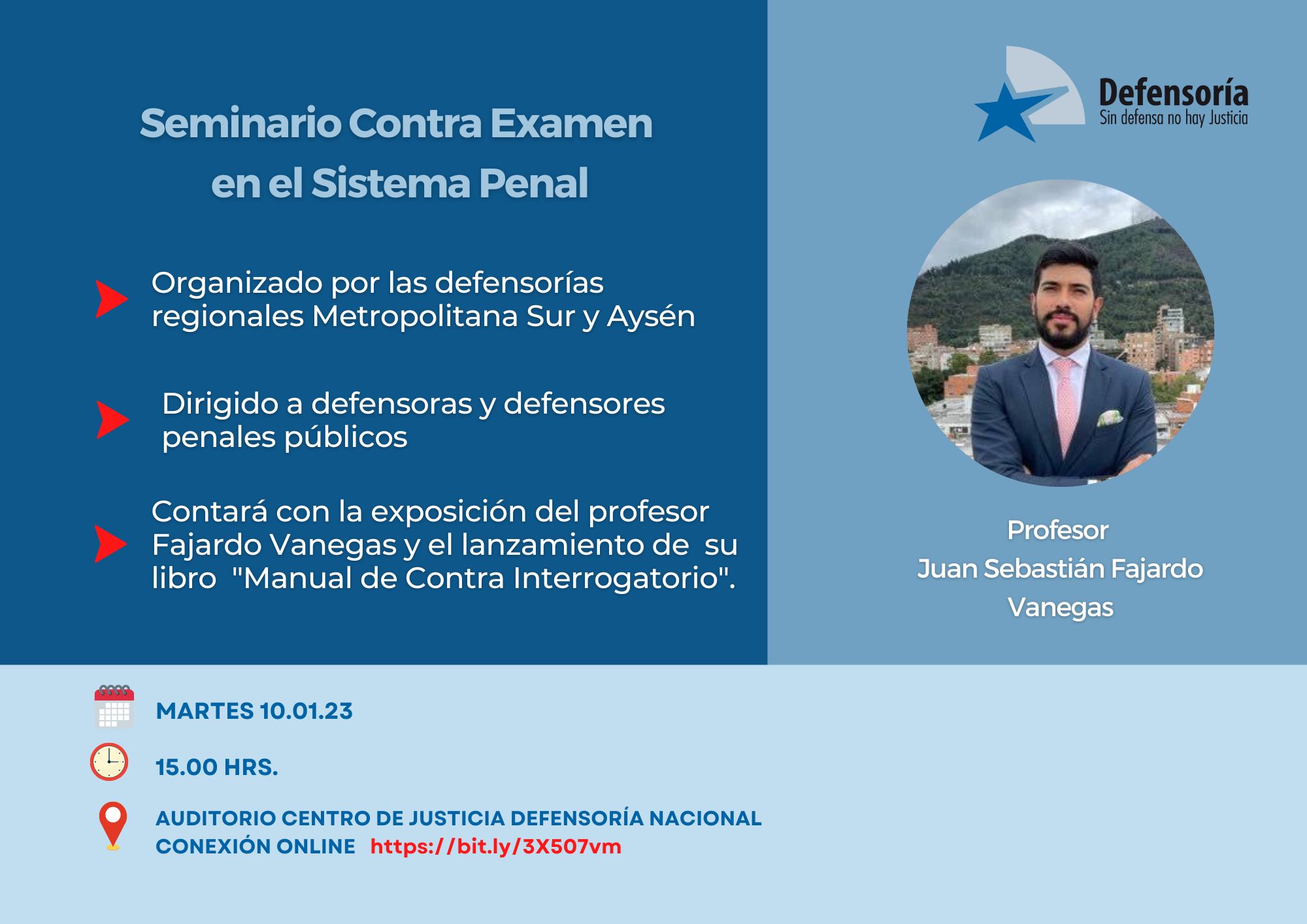 Las Defensor&iacute;as Regionales Metropolitana Sur y de Ays&eacute;n invitan a defensoras y defensores p&uacute;blicos a asistir a esta actividad.
